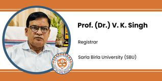 Sarla Birla University, Registrar: Prof. (Dr.) V. K. Singh Interview